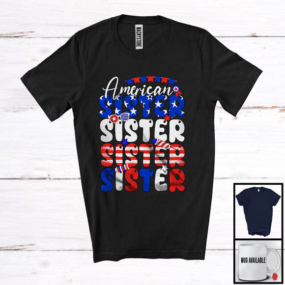 MacnyStore - American Sister, Proud 4th Of July Mother's Day American Flag, Patriotic Family Group T-Shirt