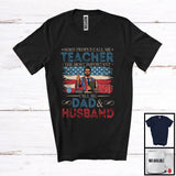 MacnyStore - Vintage Teacher Most Important Call Me Dad Husband, Proud Father's Day American Flag, Family T-Shirt