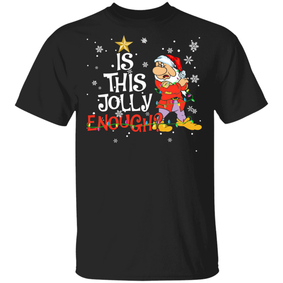 Christmas Dwarfs Lover Shirt Is This Jolly Enough Funny Christmas Tree Grumpy Dwarf Lover Gifts Christmas T-Shirt - Macnystore