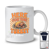 Personalized Custom Name Here For The Turkey; Amazing Thanksgiving Dinner Roast Turkey Family T-Shirt
