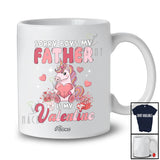 Personalized Custom Name Sorry My Father Is My Valentine; Lovely Unicorn Hearts; Girls Family T-Shirt