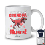 Personalized Custom Name Sorry Girls My Grandpa Is My Valentine; Joyful T-Rex Hearts; Boys Family T-Shirt