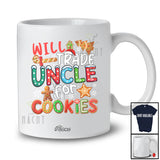 Personalized Custom Name Will Trade Uncle For Cookies; Amusing Christmas Family Baker T-Shirt