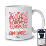 Personalized Custom Name Forever With My Gnomies LOVE; Happy Valentine Pink Four Gnomes T-Shirt