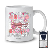 Personalized Custom Name Cello Is My Second Language; Amusing Player Musical Instruments T-Shirt