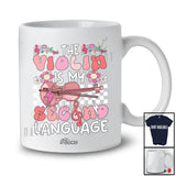 Personalized Custom Name Violin Is My Second Language; Amusing Player Musical Instruments T-Shirt