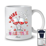 Personalized Custom Name Wine Is My Valentine; Humorous Hearts Drunker Drinking Lover Group T-Shirt