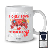 Personalized Custom Name Sorry I Love Video Games And Dad; Joyful Valentine Boys Gamer Family T-Shirt