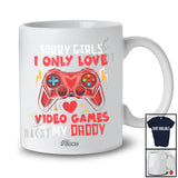 Personalized Custom Name Sorry I Love Video Games And Daddy; Joyful Valentine Boys Gamer Family T-Shirt