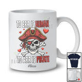 Personalized Custom Name To ERR Is Human To ARR Pirate; Scary Valentine Cross Bones Pirate Skull T-Shirt