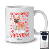 Personalized Custom Name My French Bulldog Is My Valentine; Adorable Hearts Family Group T-Shirt