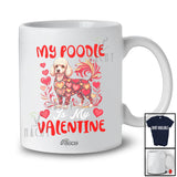 Personalized Custom Name My Poodle Is My Valentine; Adorable Hearts Family Group T-Shirt
