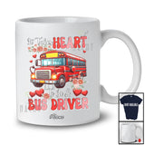 Personalized Custom Name Takes Heart To Be A Bus Driver; Lovely Valentine Flowers Hearts Proud T-Shirt