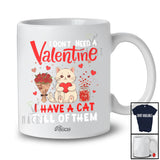 Personalized Custom Name Don't Need A Valentine I Have A Cat; Lovely Animal Owner Lover T-Shirt