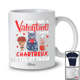 Personalized Custom Name Don't Need A Valentine I Have A Chartreux; Lovely Animal Owner Lover T-Shirt