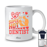 Personalized Custom Name I Love Super Hot Dentist; Awesome Valentine Hearts Couple Proud Jobs T-Shirt