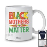 Personalized Custom Name Black Mothers Matter; Lovely Black History Month Family Afro African T-Shirt