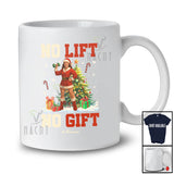 Personalized Custom Name No Lift No Gift; Humorous Christmas Tree Women Santa Fitness Workout T-Shirt