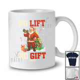 Personalized Custom Name No Lift No Gift; Humorous Christmas Tree Santa Fitness Workout T-Shirt