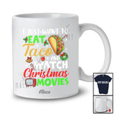 Personalized Custom Name Want To Eat Taco Watch Christmas Movies; Amusing Family T-Shirt