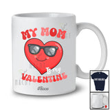 Personalized Custom Name My Mom Is My Valentine; Adorable Heart Sunglasses; Girls Family T-Shirt