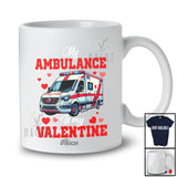 Personalized Custom Name My Ambulance Is My Valentine; Amusing Ambulance Driver Hearts T-Shirt