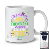 Personalized Custom Name We Don't Hide Crazy Parade Street; Joyful Mardi Gras Mask Beads T-Shirt