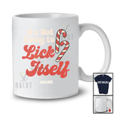 Personalized Custom Name Not Going To Lick Itself; Joyful Christmas Candy Canes Adult; Family T-Shirt