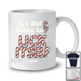 Personalized Custom Name Not Going To Lick Itself; Merry Christmas Adult Candy Canes; Family T-Shirt