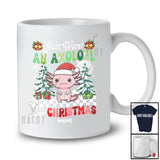 Personalized Custom Name Want An Axolotl For Christmas; Amazing X-mas Tree Santa Animal T-Shirt