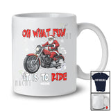 Personalized Custom Name It Is To Ride; Amusing Christmas Santa Biker Riding Motorcycle T-Shirt