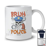 Personalized Custom Name Bruh I'm A Police; Scary Halloween Police Skull Crossbone; Family T-Shirt