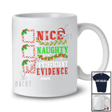 Personalized Custom Name Nice Naughty Insufficient Evidence; Amusing Christmas List Santa T-Shirt