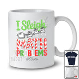 Personalized Custom Name I Sleigh Math Problems; Cheerful Christmas Santa Math Teacher T-Shirt
