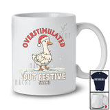 Personalized Custom Name Overstimulated But Festive; Lovely Christmas Santa Goose Farmer T-Shirt