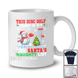 Personalized Custom Name Disc Golf Team On Santa's Naughty List; Joyful Christmas Snowman Player T-Shirt