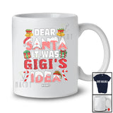 Personalized Custom Name It Was Gigi's Idea; Joyful Christmas Santa Naughty Snow Family T-Shirt