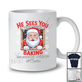 Personalized Custom Name He Sees You Baking; Humorous Christmas Santa Face; Cookie Baker T-Shirt