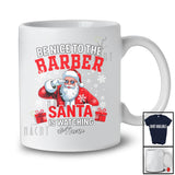 Personalized Custom Name Nice To Barber Santa Watching; Lovely Christmas Snowing Jobs T-Shirt