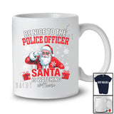Personalized Custom Name Nice To Police Officer Santa Watching; Lovely Christmas Snowing Jobs T-Shirt