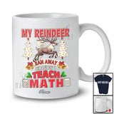 Personalized Custom Name My Reindeer Ran I Teach Math; Humorous Christmas Math Teacher T-Shirt