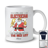 Personalized Custom Name I'm An Electrician I'm On Nice List; Amazing Christmas Santa Jobs T-Shirt