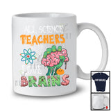 All Science Teachers Love Brains, Scary Halloween Zombie Lover, Science Student Teacher T-Shirt