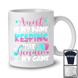 Aunt Is My Name, Lovely Mother's Day Gender Reveal Keeper Of The Gender, Aunt Family T-Shirt