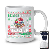 Be Nice To The Teacher; Fantastic Christmas Sweater Santa Lover; X-mas Jobs Proud T-Shirt