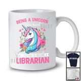 Being A Unicorn Was Hard Become A Librarian, Lovely Unicorn Lover, Floral Flowers T-Shirt