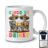 Cinco De Drinko, Humorous Cinco De Mayo Two Skeletons Drinking Beer, Mexican Drunker T-Shirt