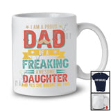 Dad Of A Freaking Daughter, Amazing Father's Day Proud Dad Family Group, Vintage Lover T-Shirt
