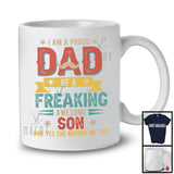 Dad Of A Freaking Son, Amazing Father's Day Proud Dad Family Group, Vintage Lover T-Shirt