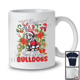 Dear Santa Just Bring Bulldogs; Awesome Christmas Santa Puppy Owner Lover; Family T-Shirt